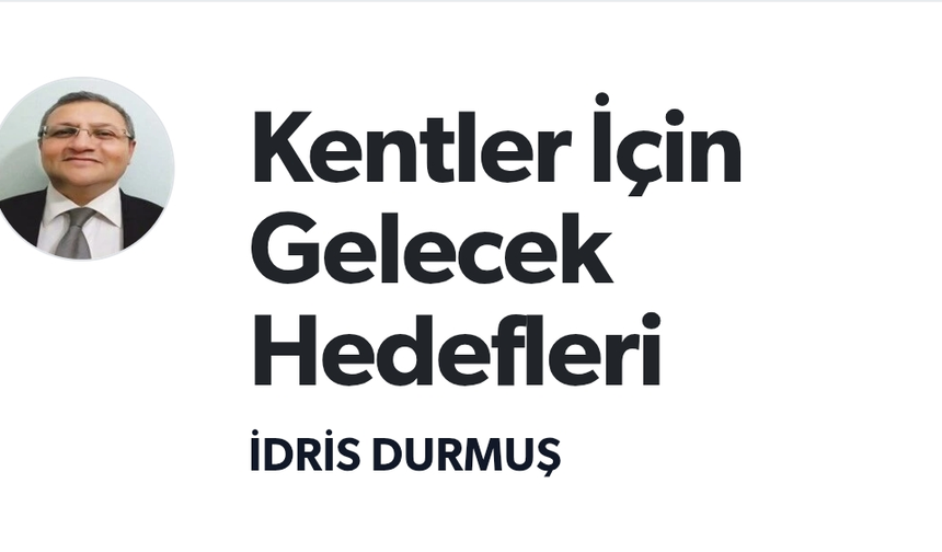 Kentler İçin Gelecek Hedefleri
