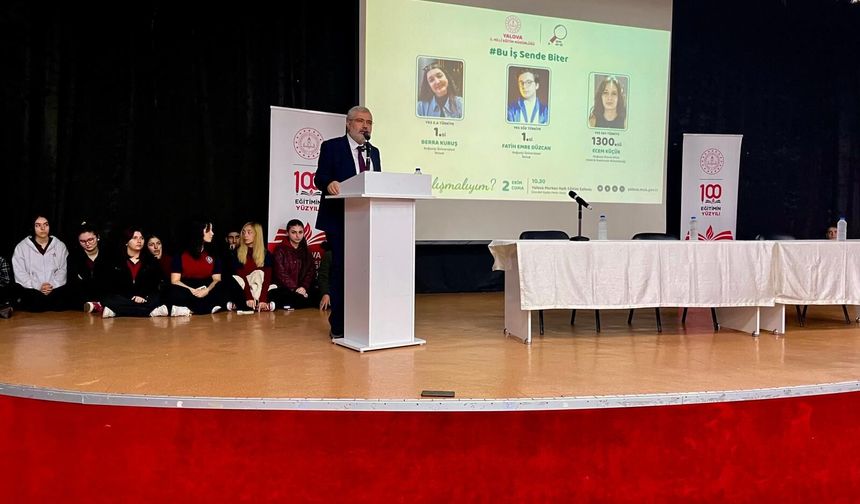 Yalova’da “Bu İş Sende Biter” Programı: Türkiye Derecesi Yapan Öğrenciler Deneyimlerini Paylaştı