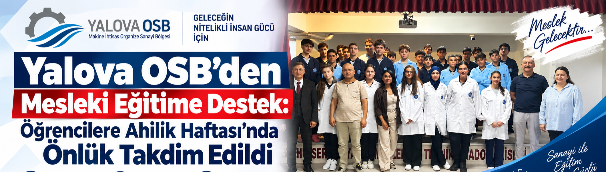 Yalova OSB’den Mesleki Eğitime Destek: Öğrencilere Ahilik Haftası’nda Önlük Takdim Edildi