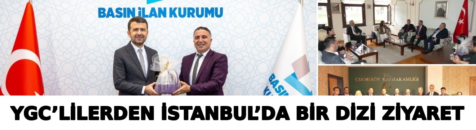 YGC’lilerden İstanbul’da Bir Dizi Ziyaret