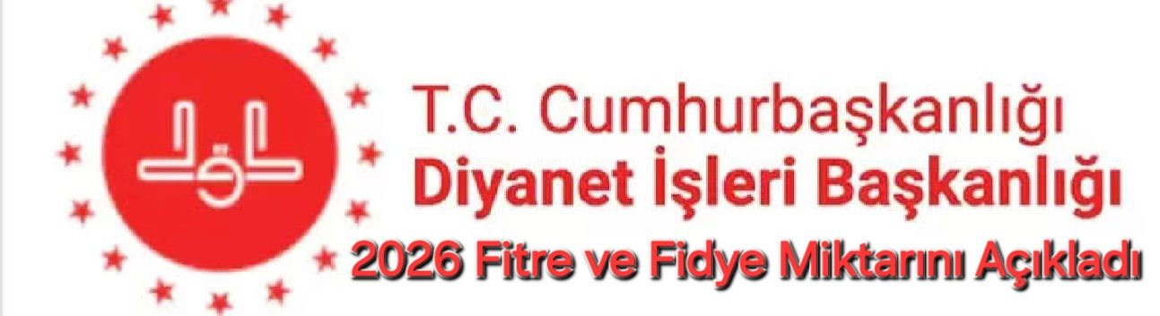 2026 Fitre ve Fidye Miktarı Belli Oldu | Diyanet 240 TL Olarak Açıkladı