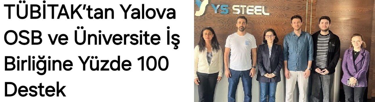 TÜBİTAK’tan Yalova OSB ve Üniversite İş Birliğine Yüzde 100 Destek