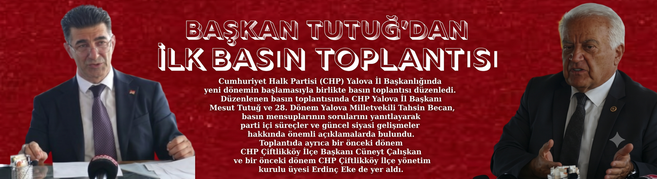 Başkan Tutuğ’dan İlk Basın Toplantısı