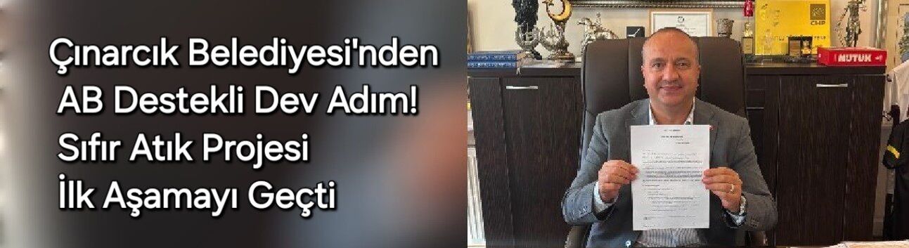 Çınarcık Belediyesi'nden AB Destekli Dev Adım! Sıfır Atık Projesi İlk Aşamayı Geçti