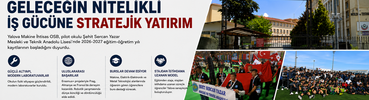 Yalova OSB'den Mesleki Eğitime Dev Destek: Kayıtlar ve Burslar Başladı